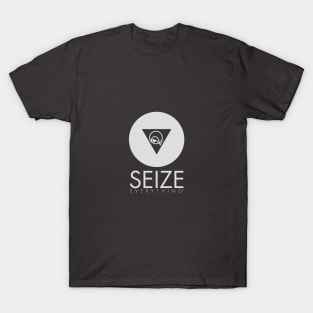 V2020-SEIZE EVERYTHING T-Shirt